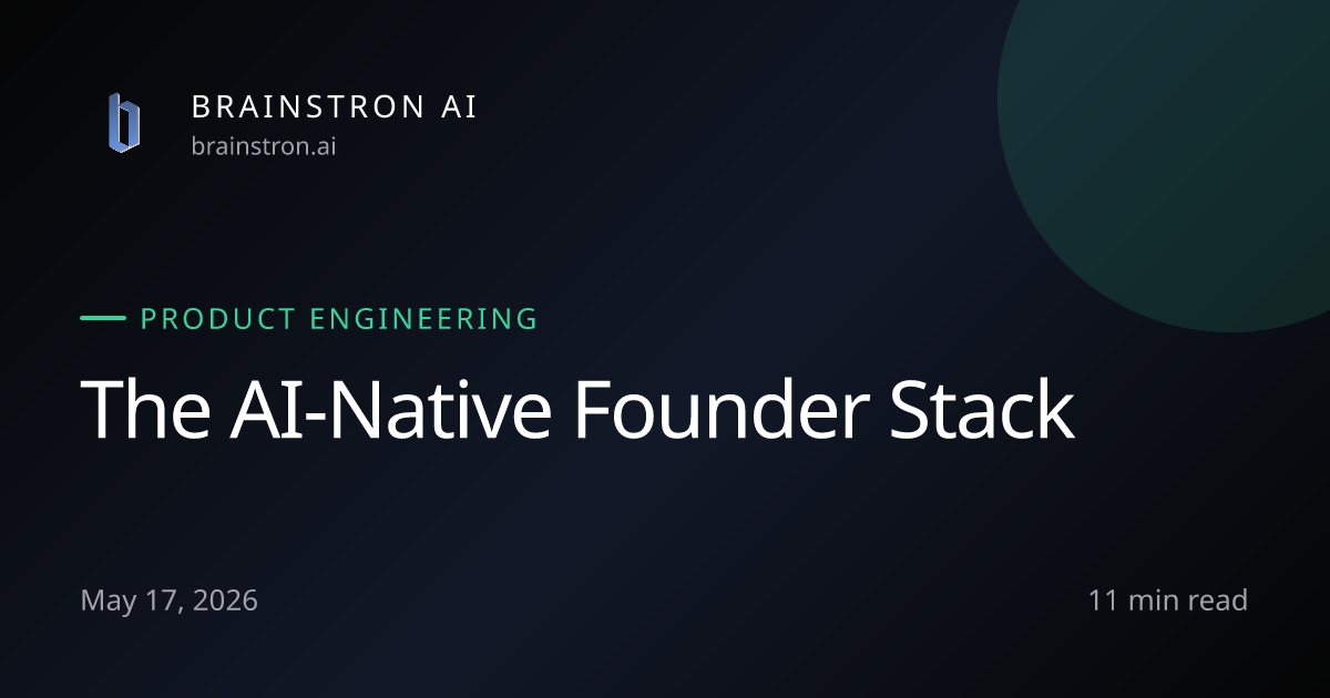 The AI-Native Founder Stack: Validate, Architect, Build, Test, and Ship ...